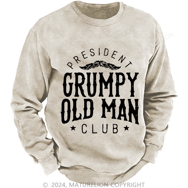 Maturelion Men's Sweatshirt PRESIDENT GRUMPY OLD MAN CLUB Custom Sweatshirt