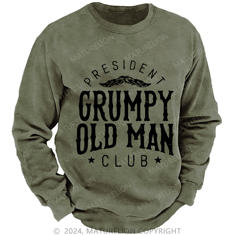 Maturelion Men's Sweatshirt PRESIDENT GRUMPY OLD MAN CLUB Custom Sweatshirt