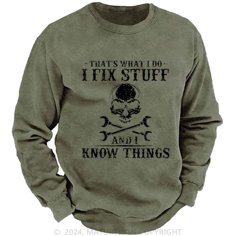 Maturelion Men's Sweatshirt That's What I Do I Fix Stuff And I Know Things Funny Skull Print Custom Sweatshirt