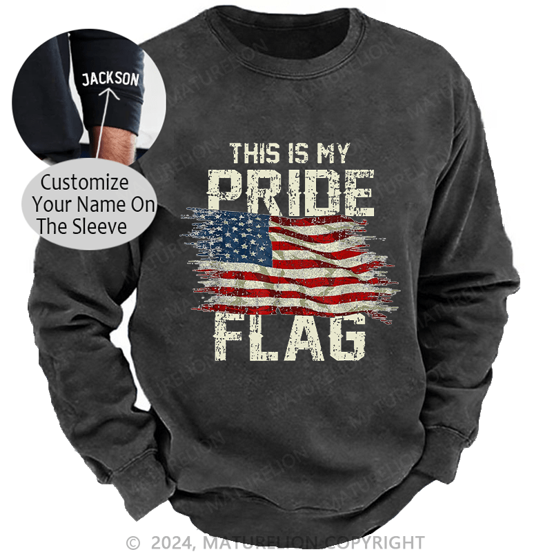 Maturelion Men's Sweatshirt This Is My Proud Flag 4th of July Custom Sweatshirt