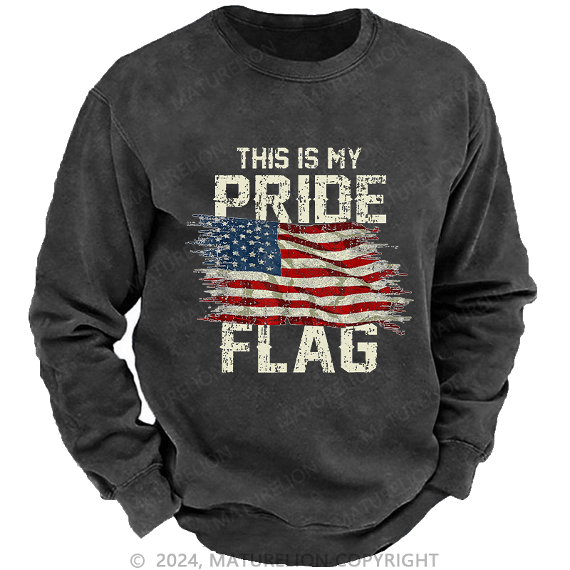 Maturelion Men's Sweatshirt This Is My Proud Flag 4th of July Custom Sweatshirt