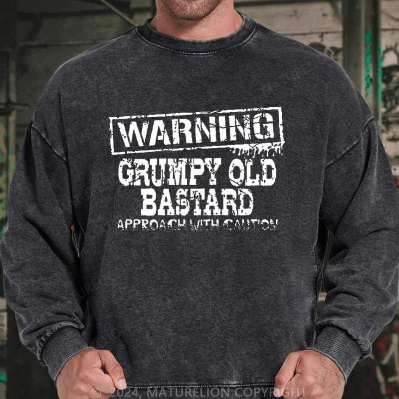 Maturelion Men's Sweatshirt Warning: Grumpy Old Bastard Custom Sweatshirt