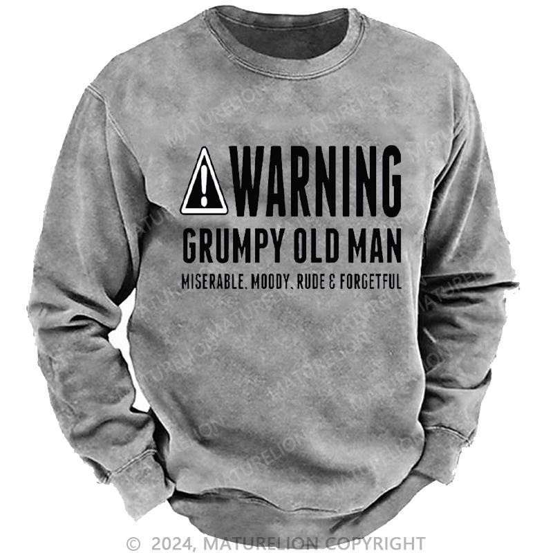 Maturelion Men's Sweatshirt Warning Grumpy Old Man Approach At Own Risk Custom Sweatshirt