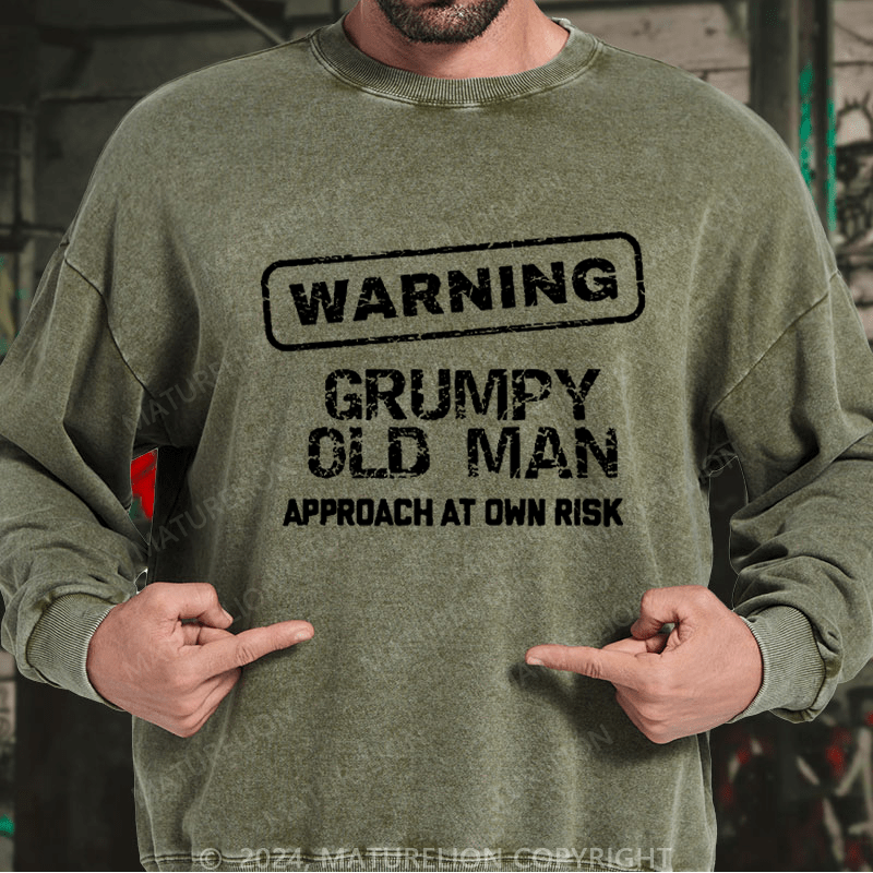 Maturelion Men's Sweatshirt Warning Grumpy Old Man Approach At Own Risk Custom Sweatshirt