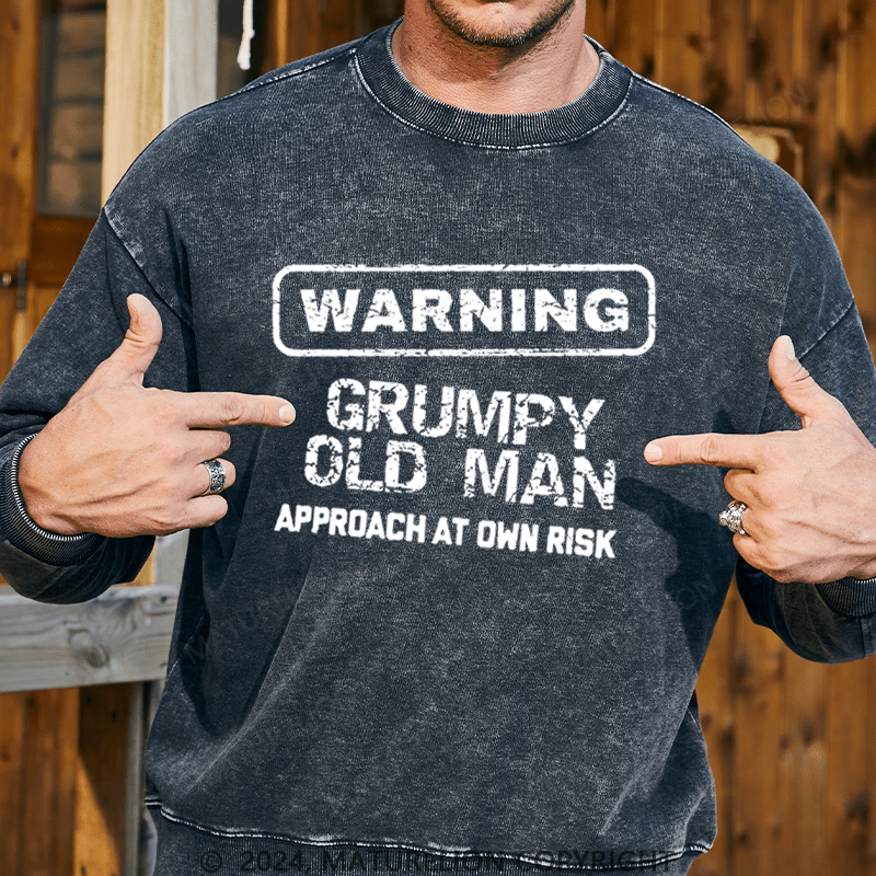 Maturelion Men's Sweatshirt Warning Grumpy Old Man Approach At Own Risk Custom Sweatshirt