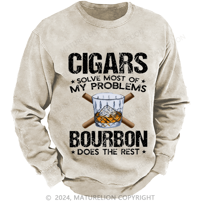 Maturelion Men's Sweatshirt Cigars Solve Most Of My Problems Custom Sweatshirt