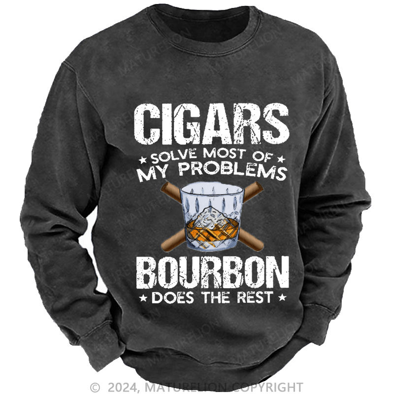 Maturelion Men's Sweatshirt Cigars Solve Most Of My Problems Custom Sweatshirt