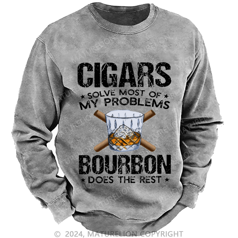 Maturelion Men's Sweatshirt Cigars Solve Most Of My Problems Custom Sweatshirt