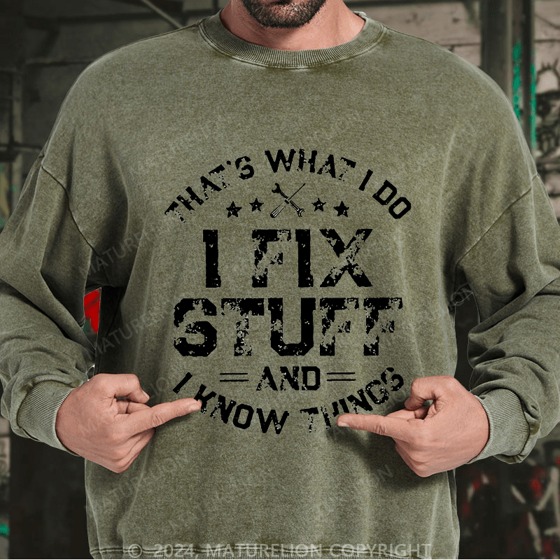 Maturelion Men's Sweatshirt That's What I Do I Work In The Garage And I Know Things Custom Sweatshirt