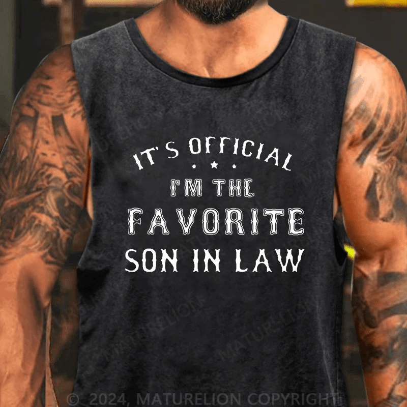 Maturelion Men's Tank TOP It's Official I'm The Favorite Son In Law Tank Top