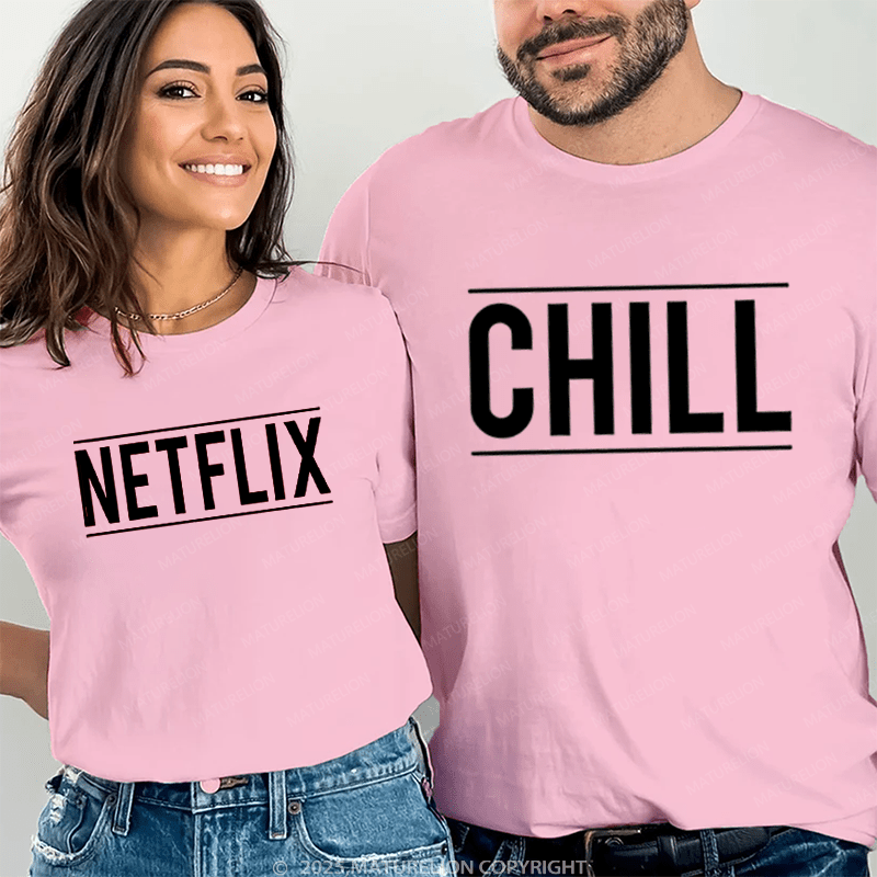 Maturelion Netfix & Chill Couple T-Shirt