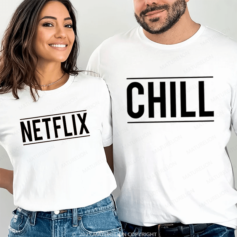 Maturelion Netfix & Chill Couple T-Shirt