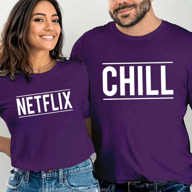 Maturelion Netfix & Chill Couple T-Shirt