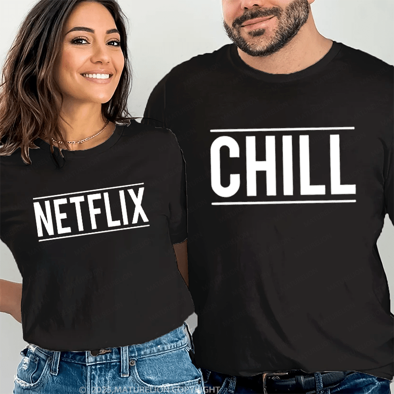 Maturelion Netfix & Chill Couple T-Shirt