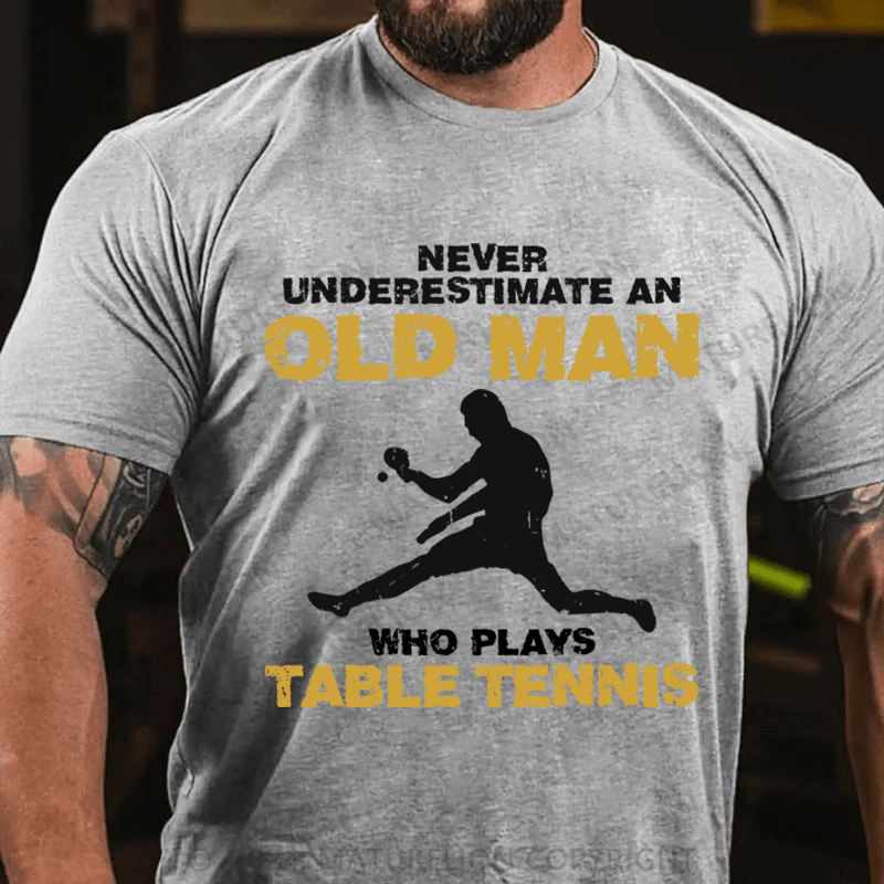 Maturelion Never Underatimate An Old Man Cotton T-Shirt