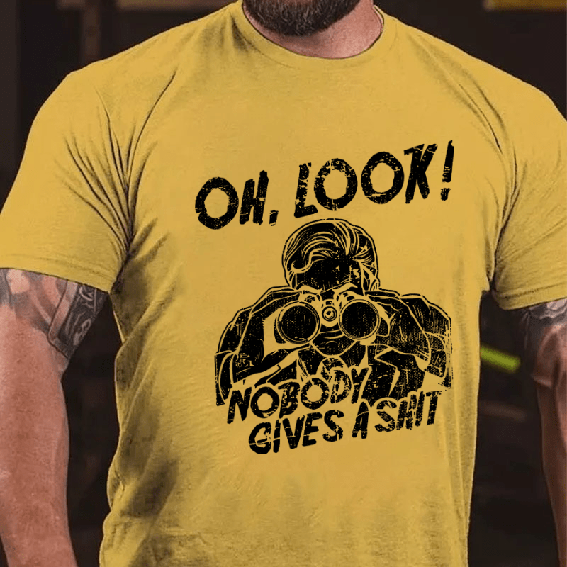 Maturelion Oh Look Nobody Gives A Shit Funny Saying T-shirt