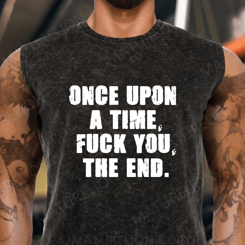 Maturelion Once Upon A Time Fuck You, The End Vintage Washed Tank Top