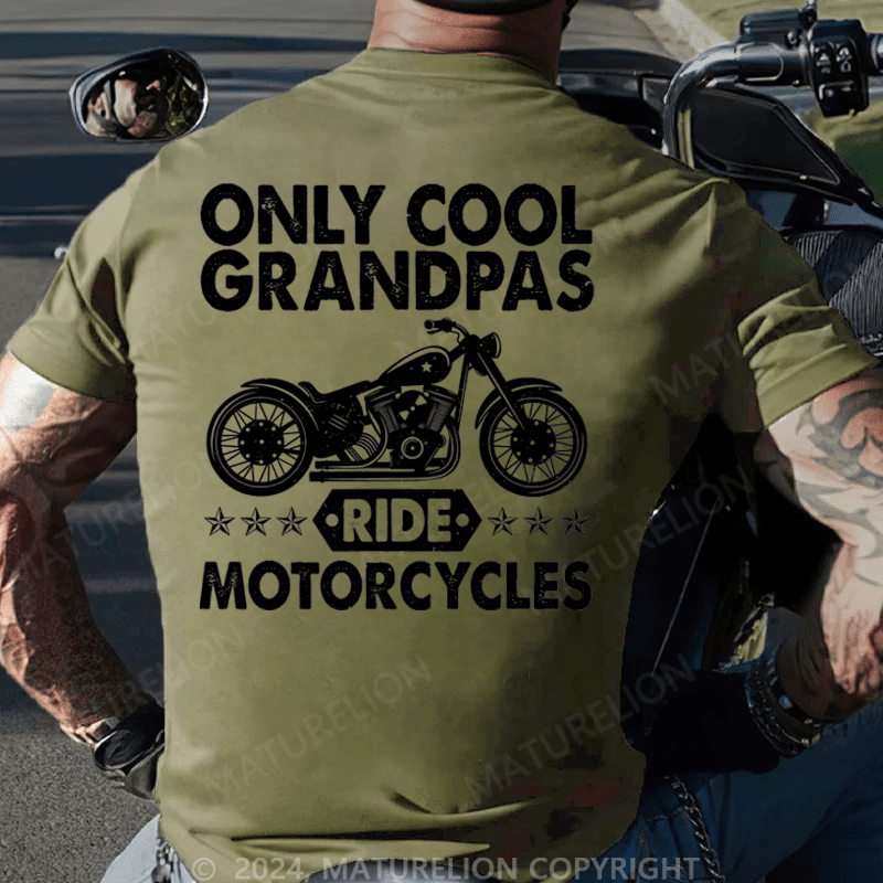 Maturelion Only Cool Grandpas Ride Motorcycles Cotton T-shirt