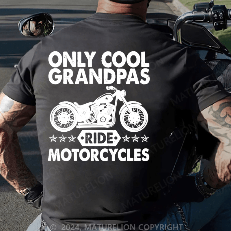 Maturelion Only Cool Grandpas Ride Motorcycles Cotton T-shirt