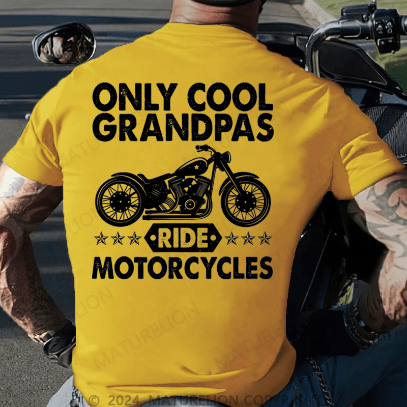 Maturelion Only Cool Grandpas Ride Motorcycles Cotton T-shirt