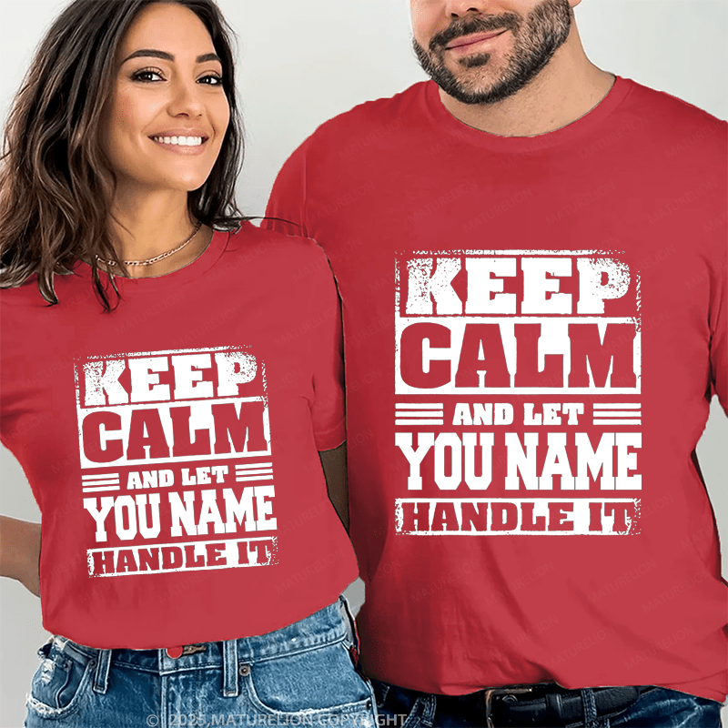 Maturelion Personalized Name Shirts Keep Calm And Let Lewis Handle It Couple T-shirt