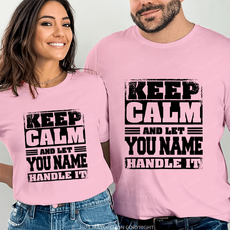 Maturelion Personalized Name Shirts Keep Calm And Let Lewis Handle It Couple T-shirt