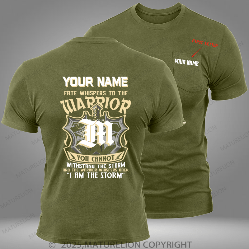 Maturelion Personalized Shirt Your Name Fate Whispers To The Warrior Custom Pocket T-Shirt