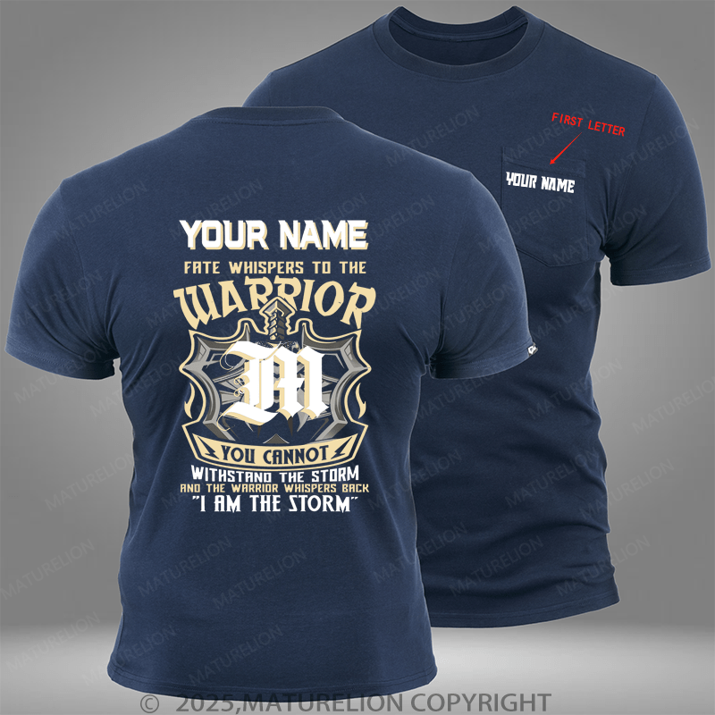 Maturelion Personalized Shirt Your Name Fate Whispers To The Warrior Custom Pocket T-Shirt