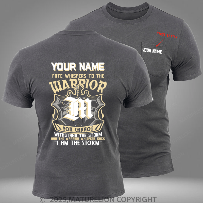 Maturelion Personalized Shirt Your Name Fate Whispers To The Warrior Custom Pocket T-Shirt