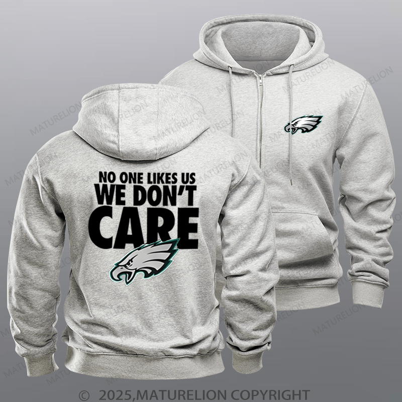 Maturelion Philadelphia Eagles No One Likes Us We Don't Care Nfl Zipper Hoodie