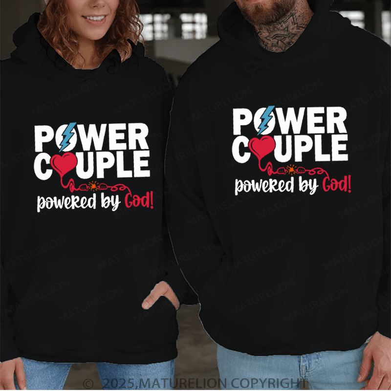 Maturelion Power Couple Powered Bu God Couple Hoodie