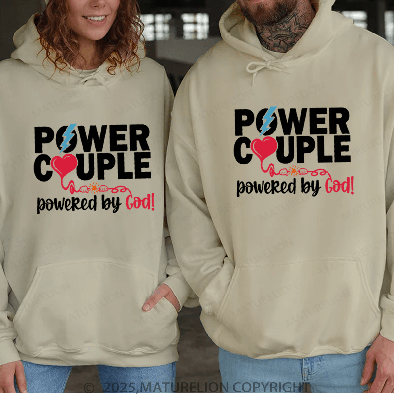 Maturelion Power Couple Powered Bu God Couple Hoodie