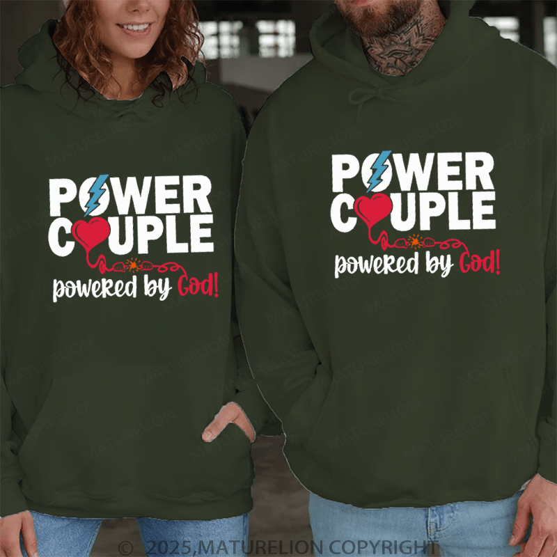 Maturelion Power Couple Powered Bu God Couple Hoodie