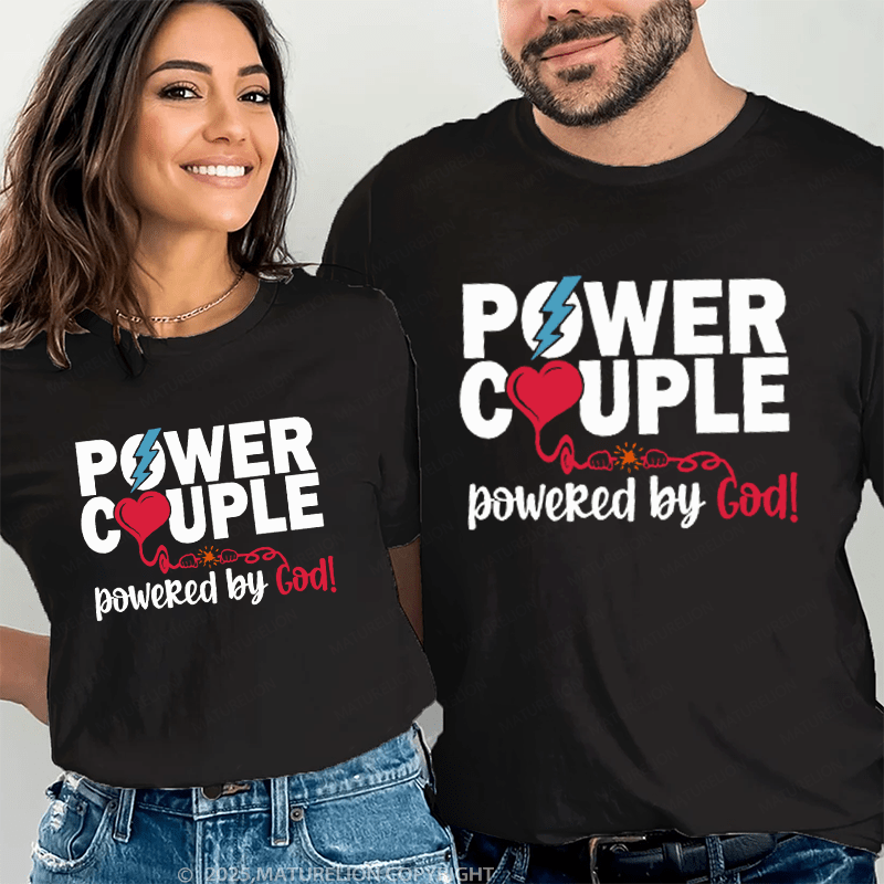 Maturelion Power Couple Powered Bu God Couple T-Shirt