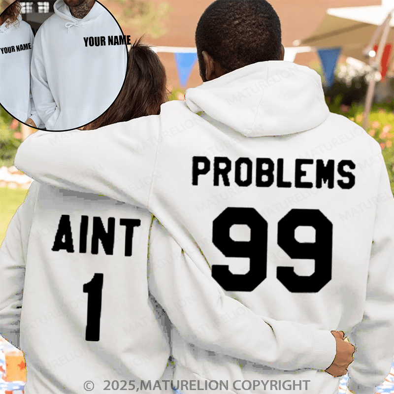 Maturelion Problem's 99 & Ain't 1 Couple Hoodie