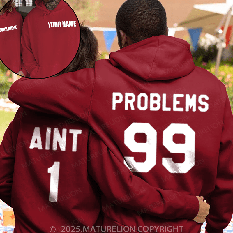 Maturelion Problem's 99 & Ain't 1 Couple Hoodie