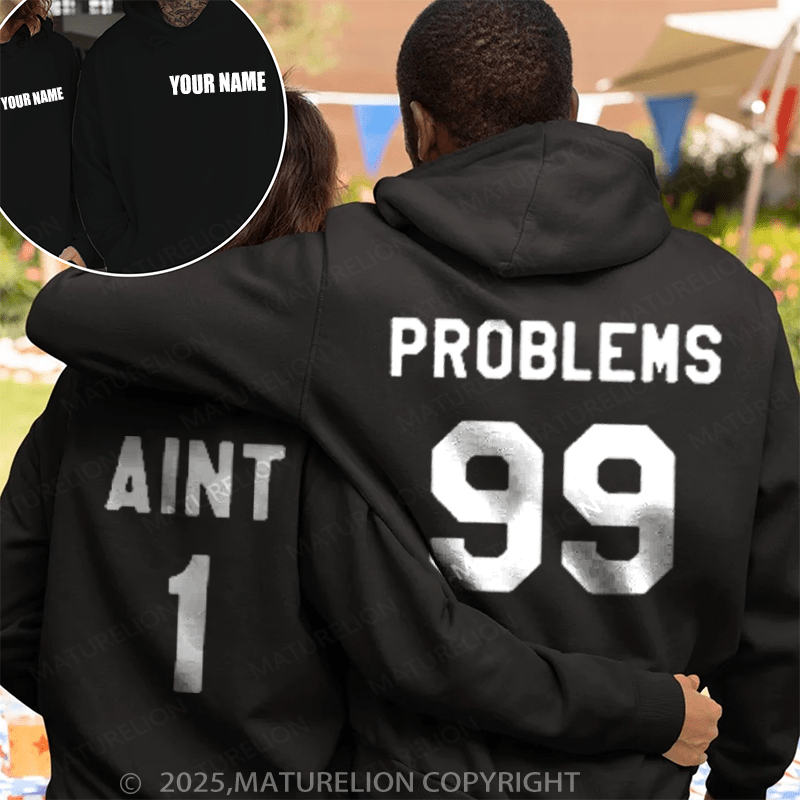 Maturelion Problem's 99 & Ain't 1 Couple Hoodie