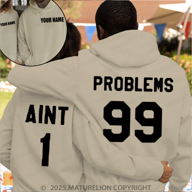 Maturelion Problem's 99 & Ain't 1 Couple Hoodie