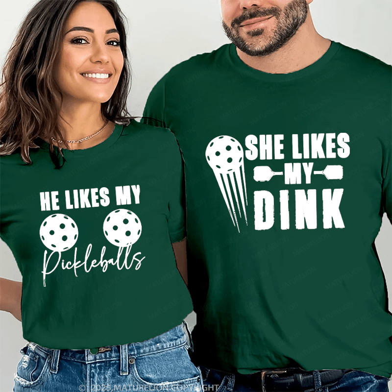 Maturelion She Likes My Dink & He Likes My Pickleballs Couple T-Shirt