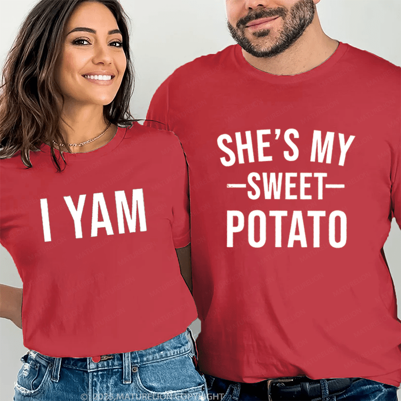 Maturelion She's My Sweet Potato & I Yam Couple T-Shirt