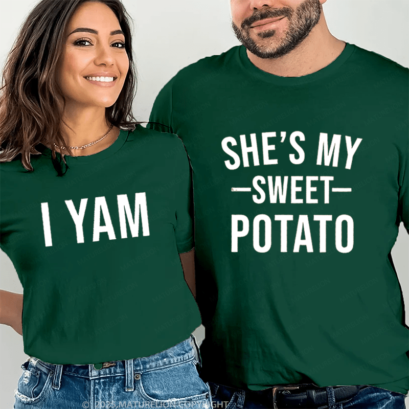 Maturelion She's My Sweet Potato & I Yam Couple T-Shirt