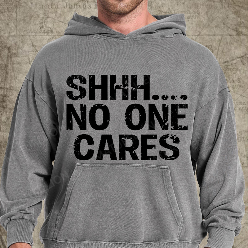 Maturelion Shhh No One Cares DTG Printing Washed Hoodie