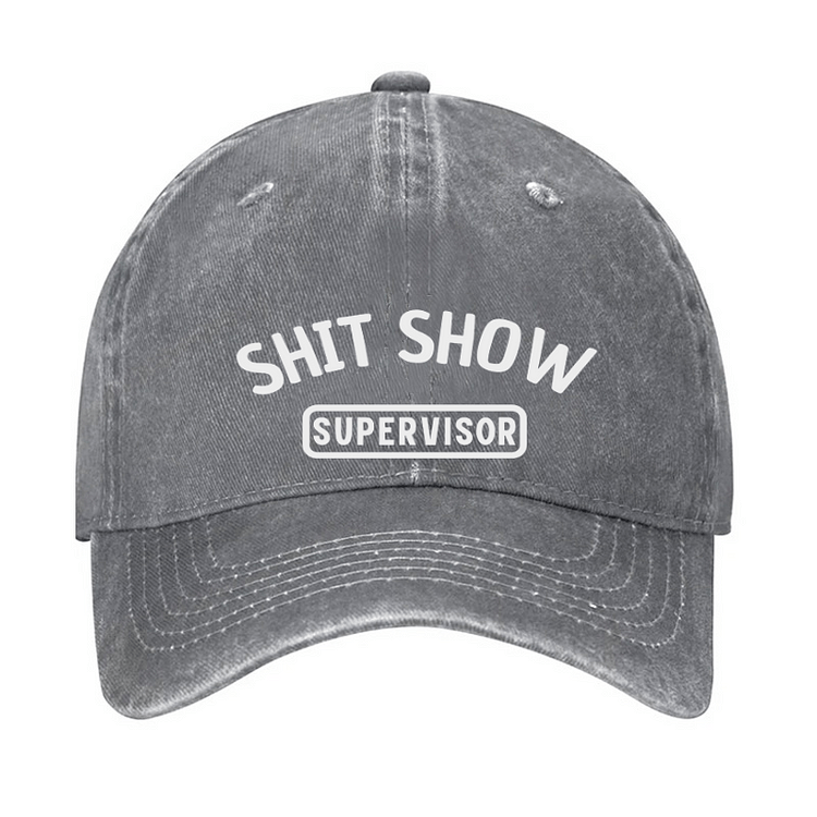 Maturelion Shit Show Supervisor Funny Cap