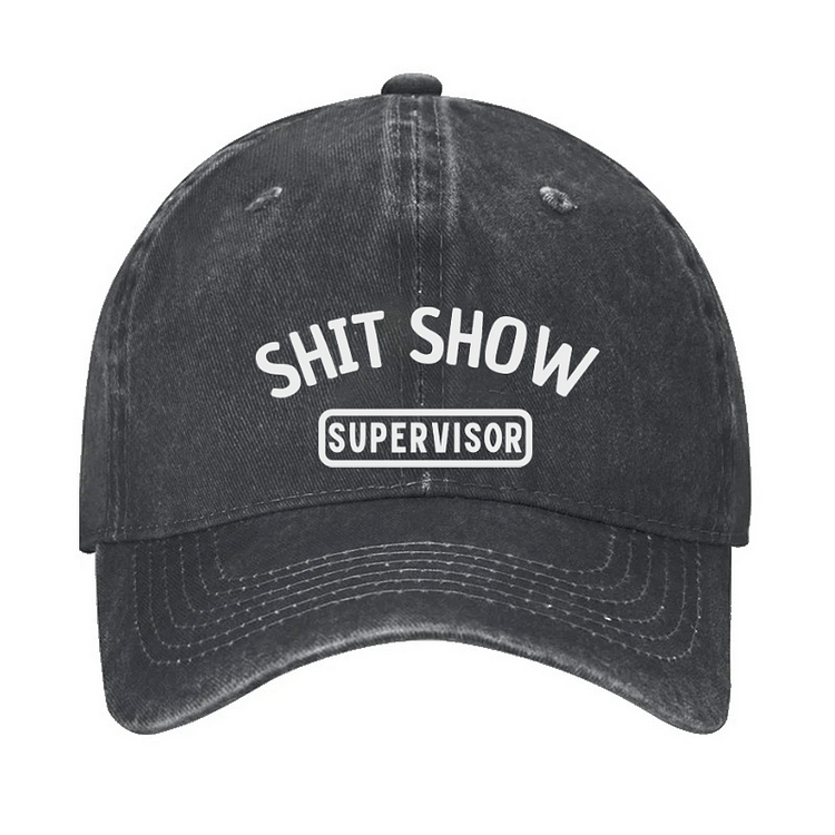 Maturelion Shit Show Supervisor Funny Cap