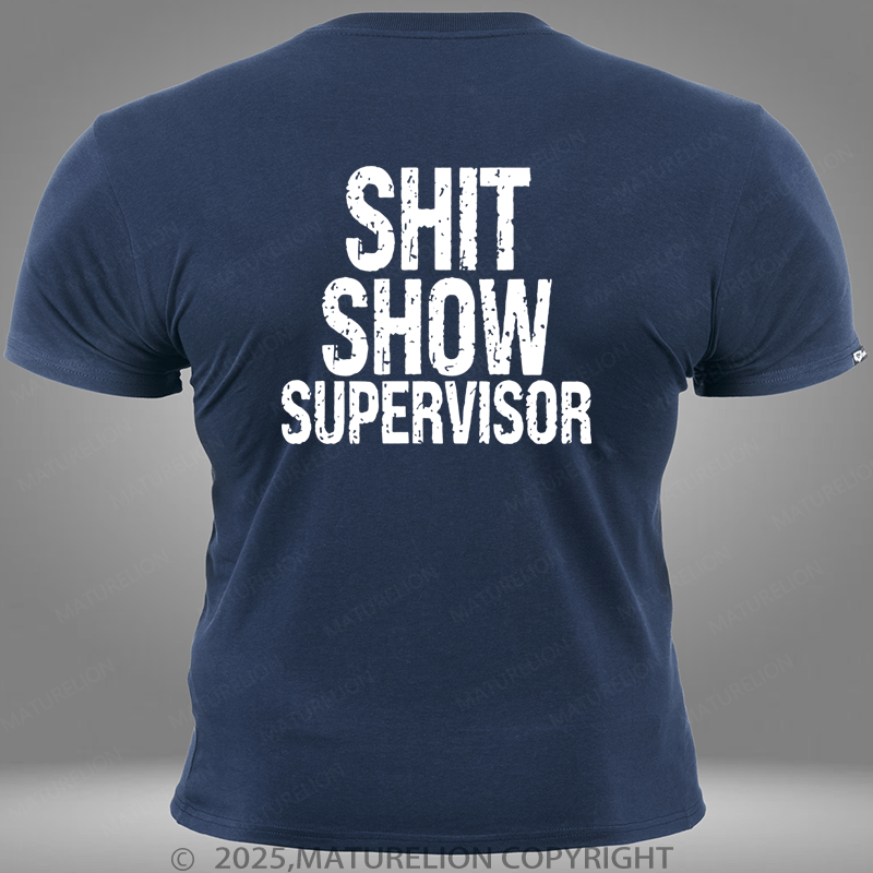 Maturelion Shit Show Supervisor Pocket T-Shirt