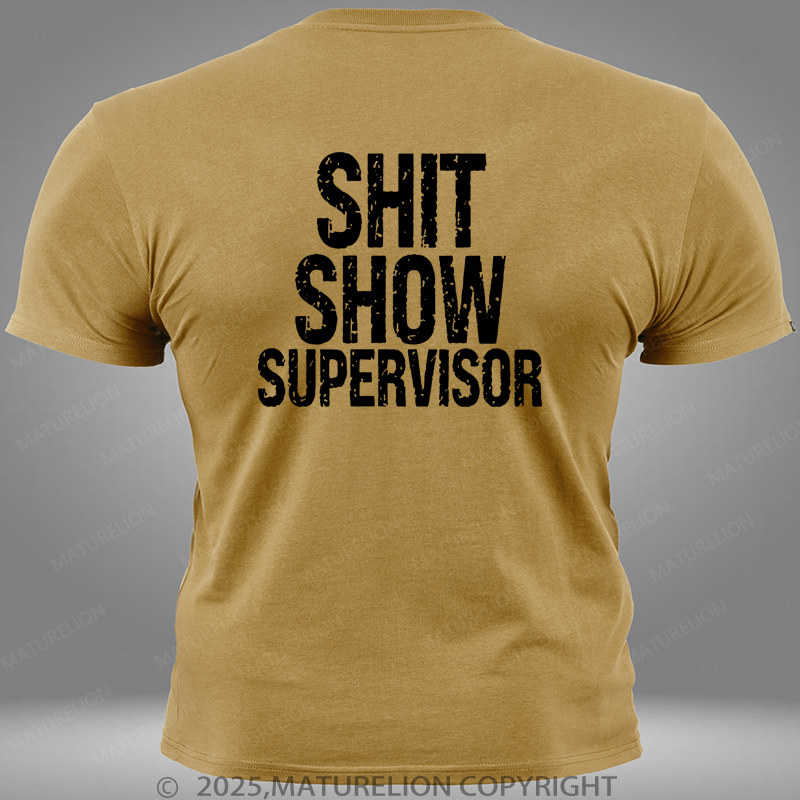 Maturelion Shit Show Supervisor Pocket T-Shirt