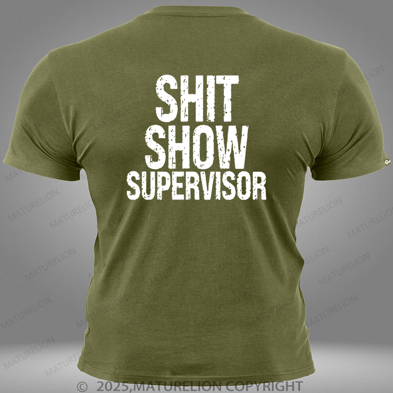 Maturelion Shit Show Supervisor Pocket T-Shirt