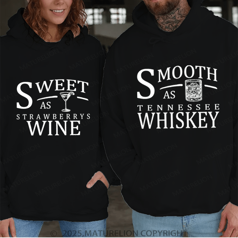 Maturelion Smooth As Tennessee Whiskey & Sweet As Strawberry Wine Couple Hoodie