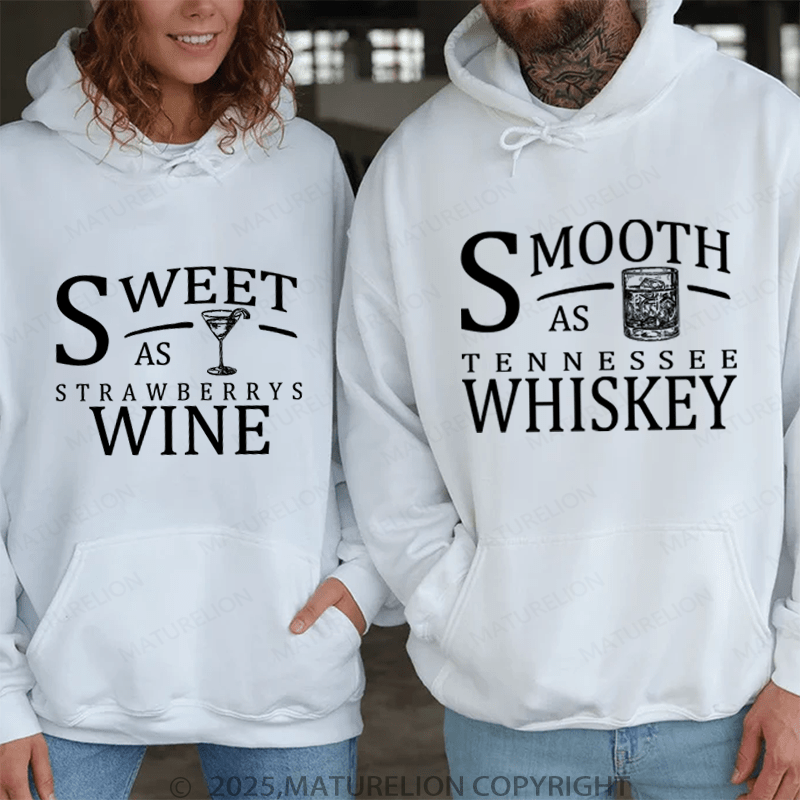 Maturelion Smooth As Tennessee Whiskey & Sweet As Strawberry Wine Couple Hoodie