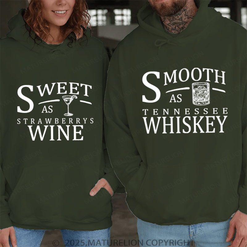 Maturelion Smooth As Tennessee Whiskey & Sweet As Strawberry Wine Couple Hoodie